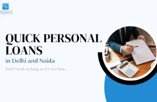 quick personal loans in Delhi, Noida and Gurgaon