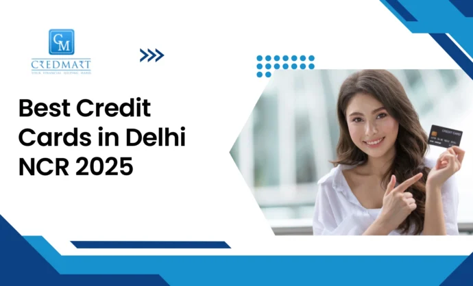 Best Credit Cards in Delhi NCR