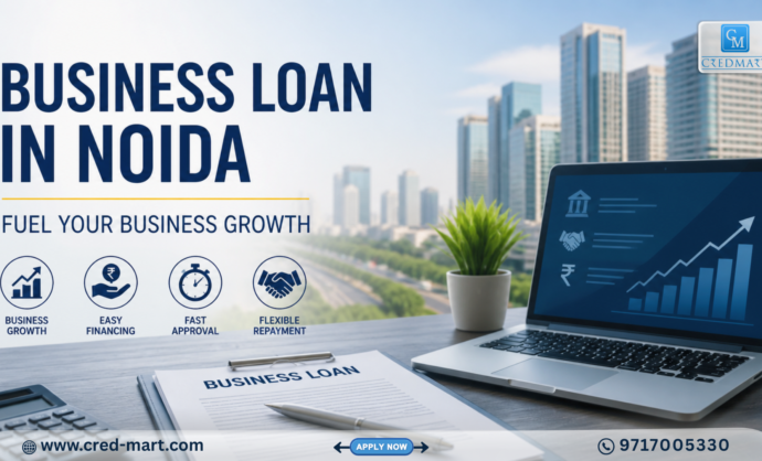 Business loan in Noida feature image showing business growth, funding solutions, and financial support for startups and MSMEs.