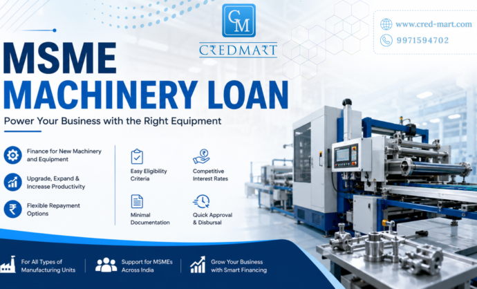 MSME Machinery Loan for machinery purchase and manufacturing business expansion in India