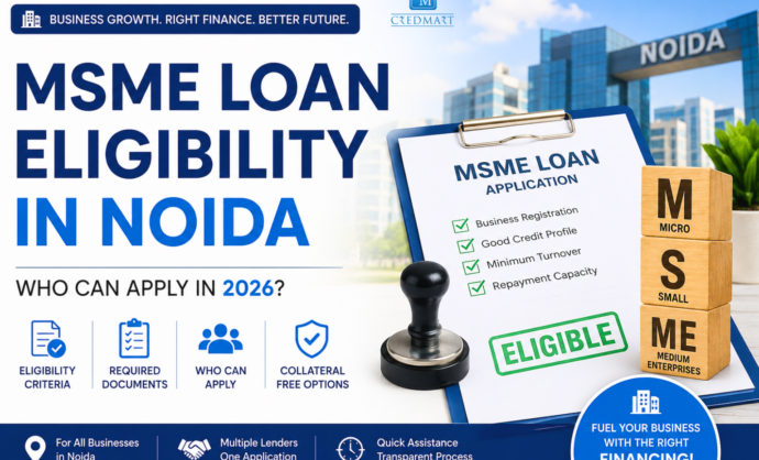 MSME Loan Eligibility in Noida for startups, manufacturers, traders and small businesses