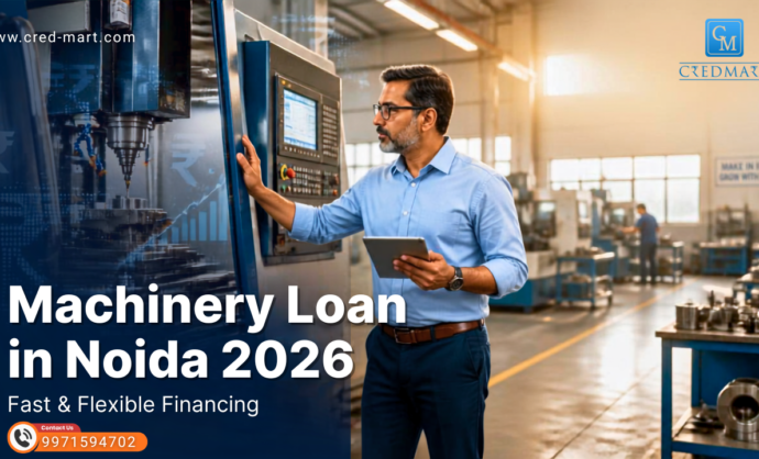 Machinery loan in Noida for manufacturers