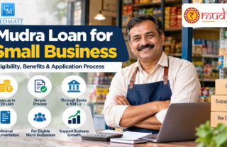 CredMart Mudra Loan for Small Business – Eligibility, Benefits and Application Process